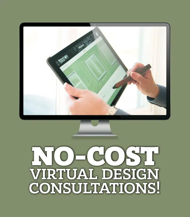 No-Cost Virtual Design Consultation!